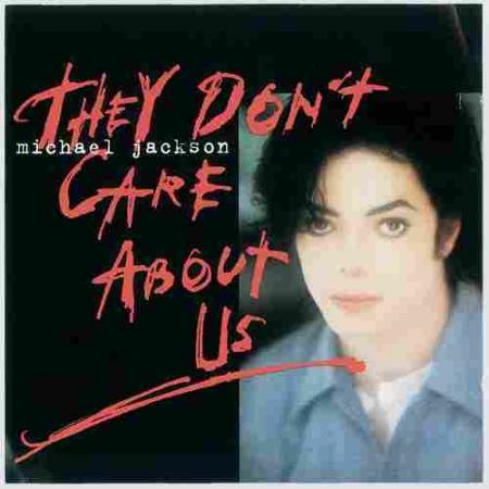 Michael Jackson They Don’t Care About Us