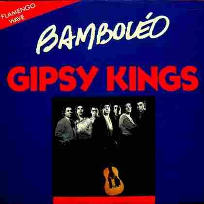Gipsy Kings Bamboleo